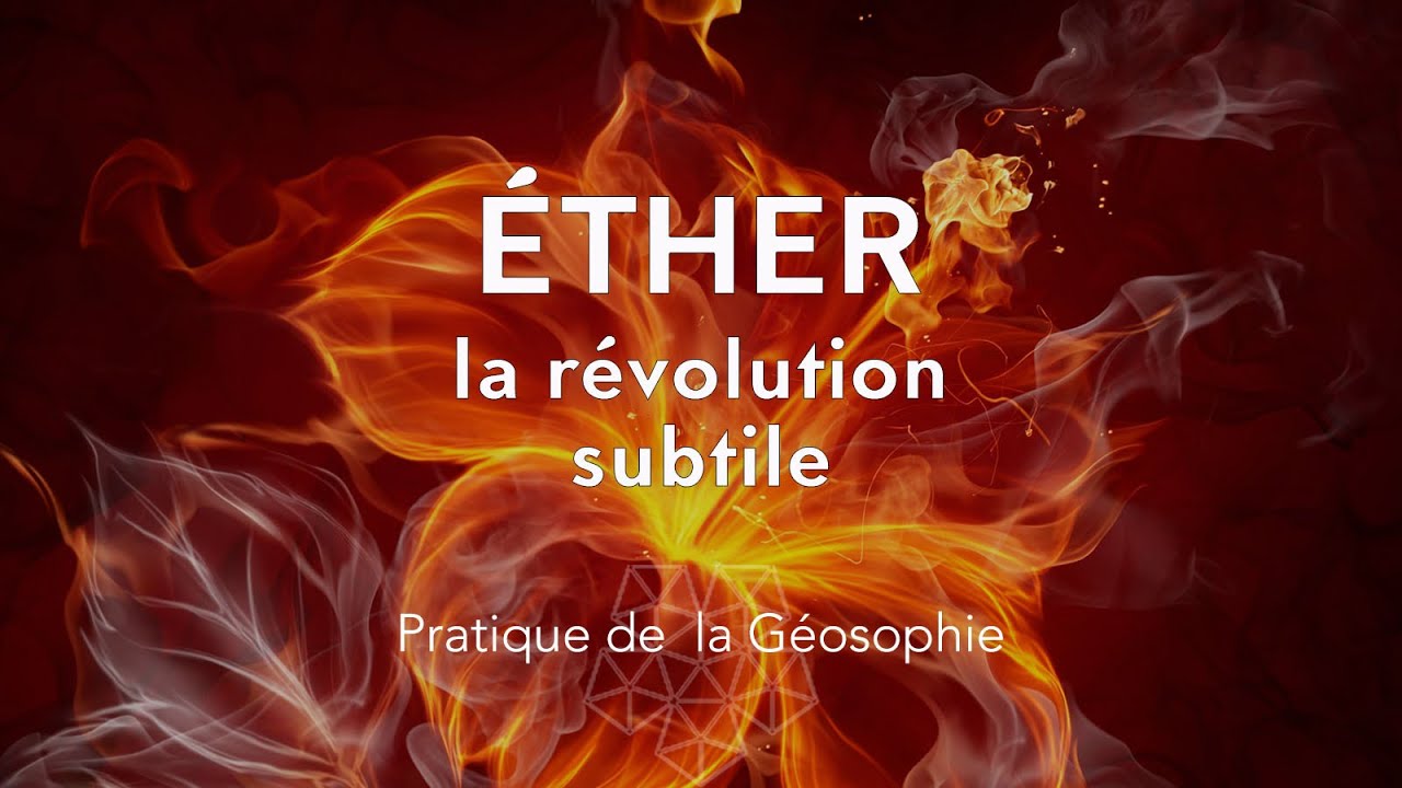 L'Éther : la révolution Subtile